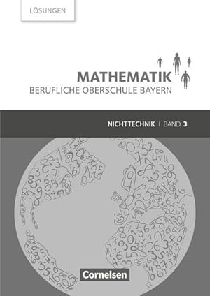 Immagine del venditore per Mathematik Band 3 (FOS/BOS 13) - Berufliche Oberschule Bayern - Nichttechnik - Lsungen zum Schlerbuch venduto da AHA-BUCH GmbH