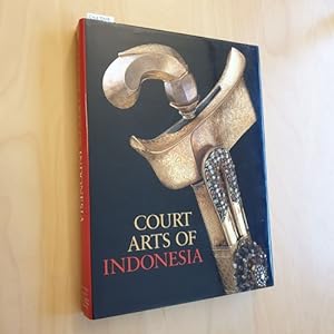 Bild des Verkufers fr Court Arts of Indonesia zum Verkauf von Gebrauchtbcherlogistik  H.J. Lauterbach