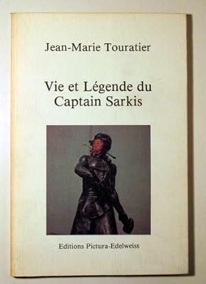 Image du vendeur pour VIE ET LGENDE DU CAPTAIN SARKIS suivi de LE VOYAGE DES SIGNES - Paris 1986 - Ilustrado - 1 edicin mis en vente par Llibres del Mirall