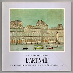 Seller image for A la rencontre de l'Art Naf. for sale by Librairie-Galerie Dorbes Tobeart