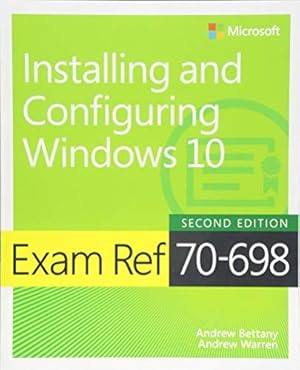 Bild des Verkufers fr Exam Ref 70-698 Installing and Configuring Windows 10 zum Verkauf von WeBuyBooks