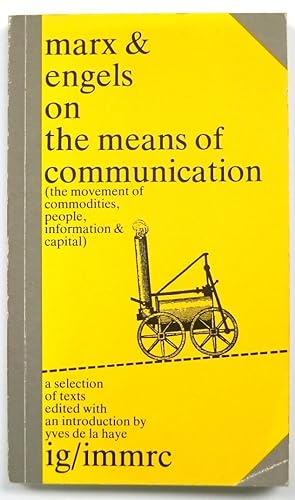 Imagen del vendedor de Marx and Engels on the Means of Communication: The Movement of Commodities, People, Information and Capital a la venta por PsychoBabel & Skoob Books