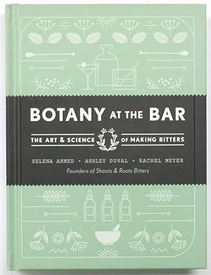 Botany at the Bar: The Art and Science of Making Bitters