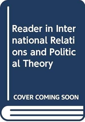 Bild des Verkufers fr Reader in International Relations and Political Theory zum Verkauf von WeBuyBooks