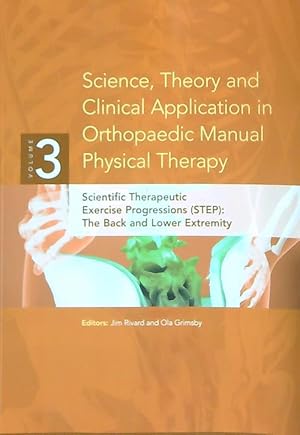 Seller image for Science, Theory and Clinical Application in Orthopaedic Manual Physical Therapy. Vol 3 for sale by Miliardi di Parole