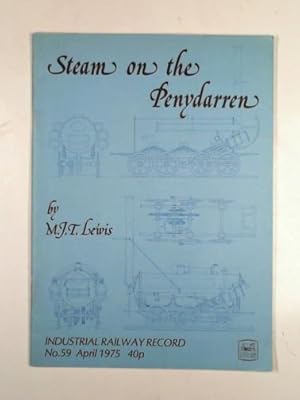 Image du vendeur pour Steam on the Penydarren: Industrial Railway Record, no. 59, April 1975 mis en vente par Cotswold Internet Books