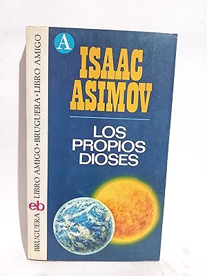 Imagen del vendedor de Los Propios Dioses a la venta por Libros de Ultramar Alicante