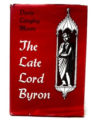 Seller image for The Late Lord Byron: Posthumous Dramas for sale by World of Rare Books