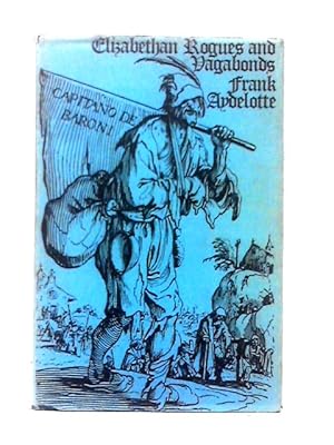 Bild des Verkufers fr Elizabethan Rogues and Vagabonds zum Verkauf von World of Rare Books