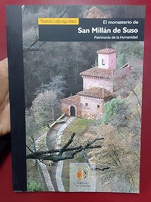 Imagen del vendedor de El monasterio de San Milln de Suso. Patrimonio de la Humanidad a la venta por Librera Eleutheria