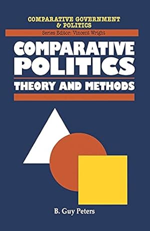 Bild des Verkufers fr Comparative Politics: Theory and Methods (Comparative Government and Politics) zum Verkauf von WeBuyBooks