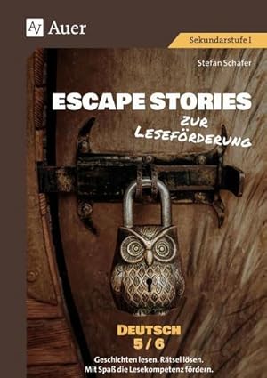 Image du vendeur pour Escape Stories zur Lesefrderung Deutsch 5-6 : Geschichten lesen. Rtsel lsen. Mit Spa die Lesekompetenz frdern. (5. und 6. Klasse) mis en vente par AHA-BUCH GmbH