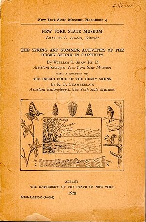 Imagen del vendedor de The Spring And Summer Activities of the Dusky Skunk in Captivity & The Insect food of the Dusky Skunk (New York State Museum Handbook, No4) a la venta por Dorley House Books, Inc.