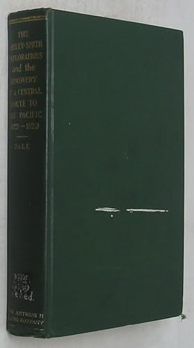 Seller image for The Ashley-Smith Explorations and the Discovery of a Central Route to the Pacific 1822-1829 for sale by Powell's Bookstores Chicago, ABAA