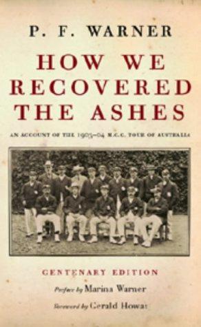 Seller image for How We Recovered the Ashes: MCC Australia Tour 1903 - 1904 for sale by WeBuyBooks