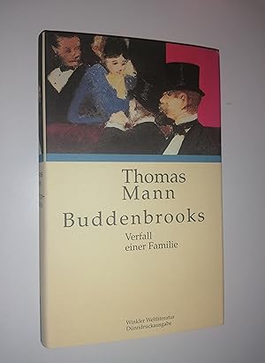 Buddenbrooks. Verfall einer Familie. Roman. Mit Nachwort, Anmerkungen und Zeittafel von Jochen Hi...