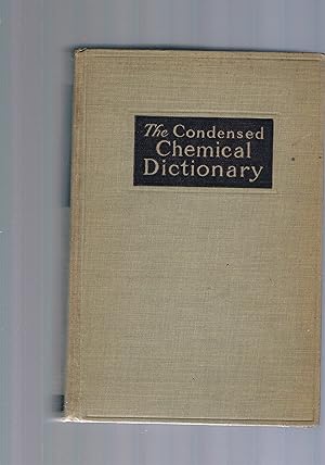 Seller image for The Condensed Chemical Dictionary for sale by manufactura