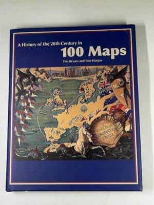 Seller image for A history of the 20th century in 100 maps for sale by Cotswold Internet Books