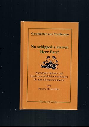 Seller image for Nu schigged`s awwer , Herr Parr for sale by manufactura