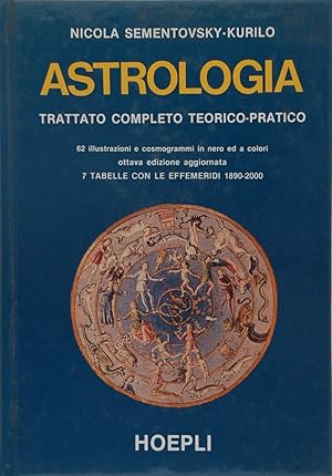 Astrologia. Trattato completo teorico pratico