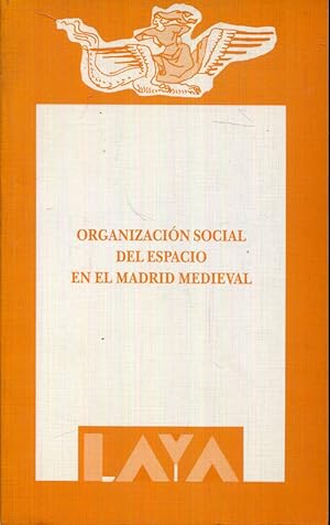 Imagen del vendedor de Organizacin social del espacio en el Madrid medieval (II) a la venta por Rincn de Lectura