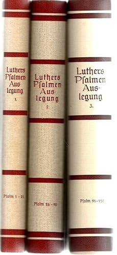 D. Martin Luthers Psalmenauslegung, Band 1: Psalmen 1-25, Band 2: Psalmen 26-90, Band 3: Psalmen ...