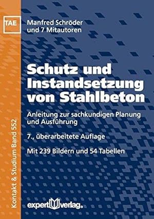 Seller image for Schutz und Instandsetzung von Stahlbeton: Anleitung zur sachkundigen Planung und for sale by Die Buchgeister