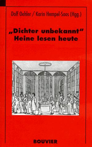Bild des Verkufers fr Dichter unbekannt: Heine lesen heute zum Verkauf von Die Buchgeister