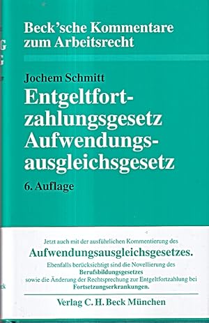 Bild des Verkufers fr Entgeltfortzahlungsgesetz und Aufwendungsausgleichsgesetz [] [2007] zum Verkauf von Die Buchgeister