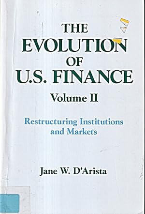 Bild des Verkufers fr The Evolution of US Finance: v. 2: Restructuring Institutions and Markets (Colum zum Verkauf von Die Buchgeister