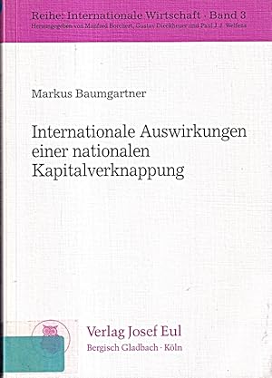 Bild des Verkufers fr Internationale Auswirkungen einer nationalen Kapitalverknappung. zum Verkauf von Die Buchgeister