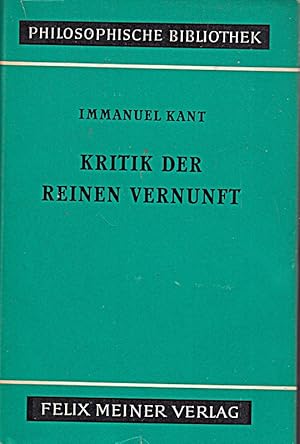 Bild des Verkufers fr Kritik der reinen Vernunft von Immanuel Kant . Philosophische Bibliothek Band 37 zum Verkauf von Die Buchgeister