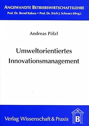 Seller image for Umweltorientiertes Innovationsmanagement.: Eine theoretische und empirische Anal for sale by Die Buchgeister