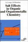 Bild des Verkufers fr Salt Effects in Organic and Organometallic Chemistry [Gebundene Ausgabe] [1991] zum Verkauf von Die Buchgeister