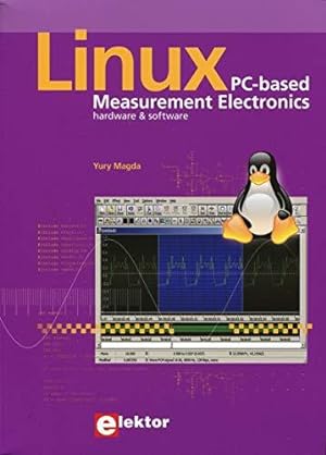 Seller image for Linux ? PC-based Measurement Electronics: Hardware & Software for sale by Die Buchgeister