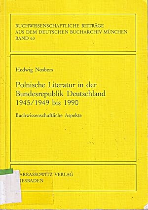 Bild des Verkufers fr Polnische Literatur in der Bundesrepublik Deutschland 1945/1949 bis 1990: Buchwi zum Verkauf von Die Buchgeister