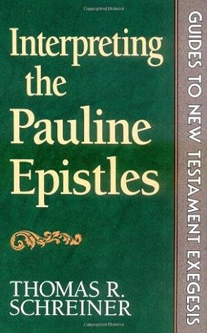 Seller image for Interpreting the Pauline Epistles (Guides to the New Testament Exegesis Series, for sale by Die Buchgeister