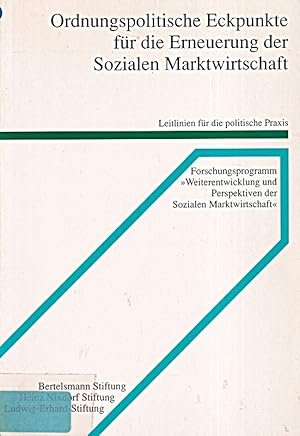 Bild des Verkufers fr Ordnungspolitische Eckpunkte fr die Erneuerung der Sozialen Marktwirtschaft: Le zum Verkauf von Die Buchgeister