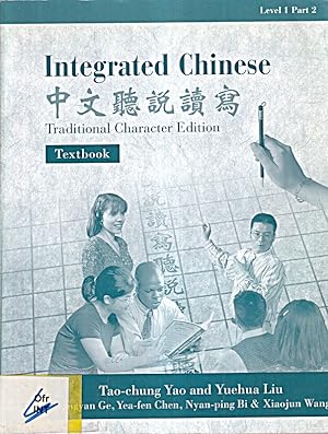 Seller image for Integrated Chinese: Traditional Character Edition Textbook : Level 1 (Level1 Tra for sale by Die Buchgeister