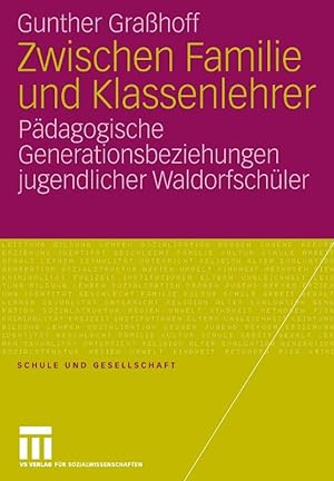 Seller image for Zwischen Familie und Klassenlehrer: Pdagogische Generationsbeziehungen jugendli for sale by Die Buchgeister