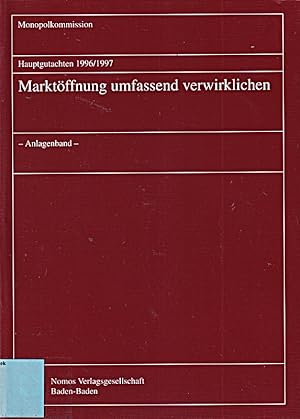 Bild des Verkufers fr Hauptgutachten 1996/1997. Marktffnung umfassend verwirklichen: - Anlagenband - zum Verkauf von Die Buchgeister