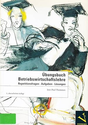 Imagen del vendedor de Betriebswirtschaftslehre / bungsbuch Betriebswirtschaftslehre: Repetitionsfrage a la venta por Die Buchgeister