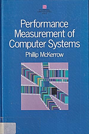 Image du vendeur pour Performance Measurement of Computer Systems (International Computer Science Seri mis en vente par Die Buchgeister