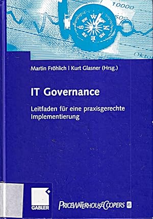 Image du vendeur pour IT-Governance: Leitfaden fr eine praxisgerechte Implementierung mis en vente par Die Buchgeister