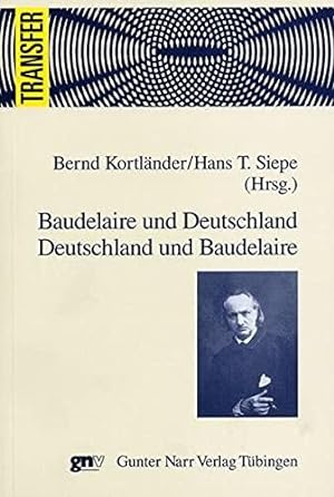 Seller image for Baudelaire und Deutschland - Deutschland und Baudelaire (Transfer) for sale by Die Buchgeister