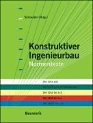 Bild des Verkufers fr Konstruktiver Ingenieurbau - Normen-Texte: DIN 1055-100, DIN 1045 Teil 1+2/DIN E zum Verkauf von Die Buchgeister