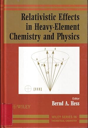 Image du vendeur pour Relativistic Effects in Heavy-Element (Wiley Series in Theoretical Chemistry) mis en vente par Die Buchgeister