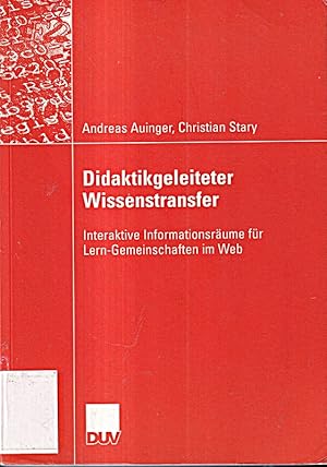 Seller image for Didaktikgeleiteter Wissenstransfer: Interaktive Informationsrume fr Lern-Gemei for sale by Die Buchgeister