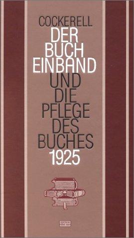 Seller image for Der Bucheinband und die Pflege des Buches for sale by Die Buchgeister