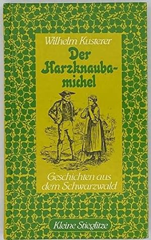 Bild des Verkufers fr Der Harzknaubamichel: Geschichten aus dem Schwarzwald zum Verkauf von Die Buchgeister